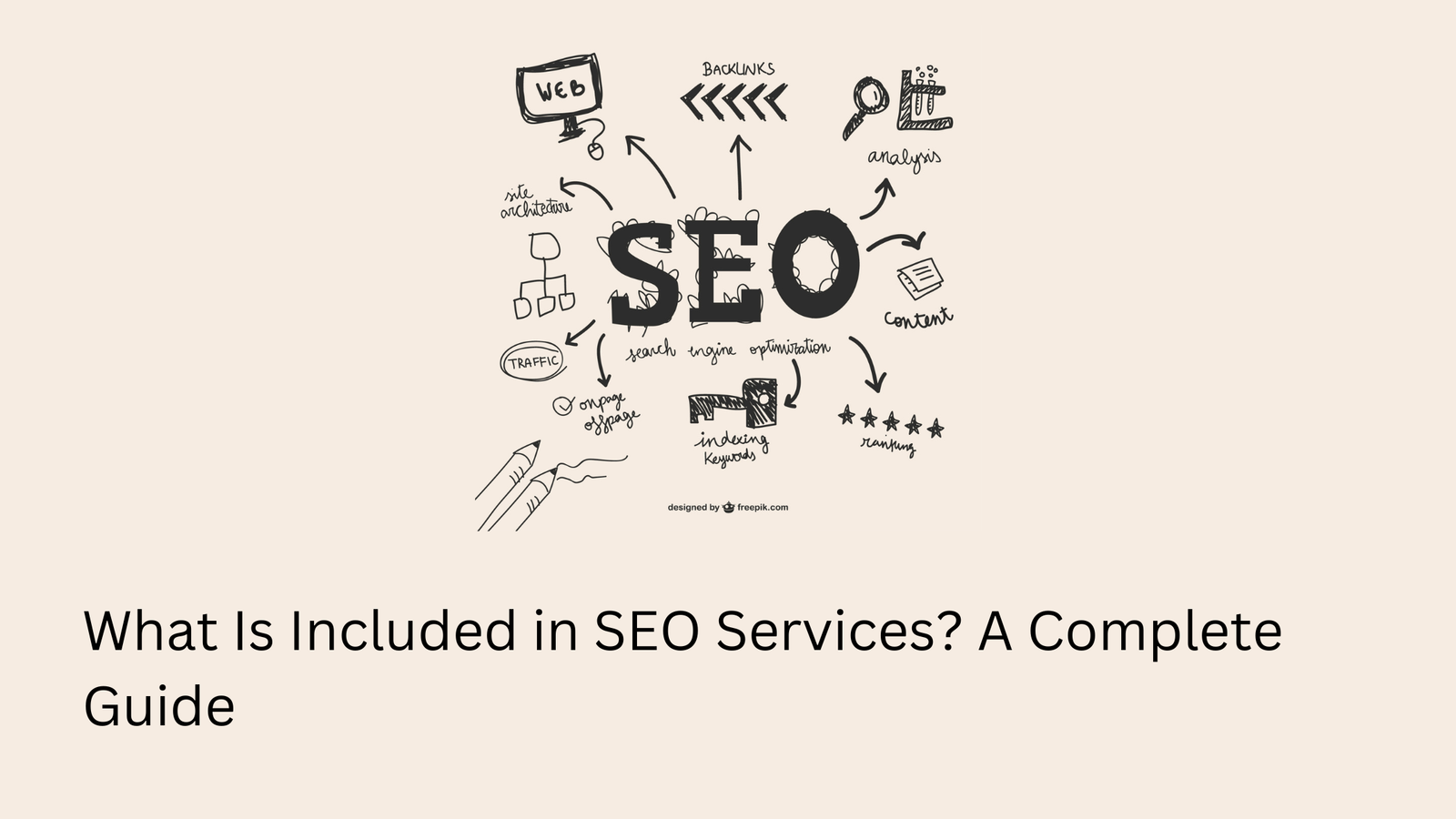 What Is Included in SEO Services? A Complete Guide
